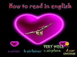 a.avion   b.airlainer c.airplane   d.car
 