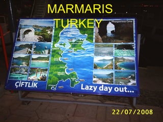 MARMARIS  TURKEY 