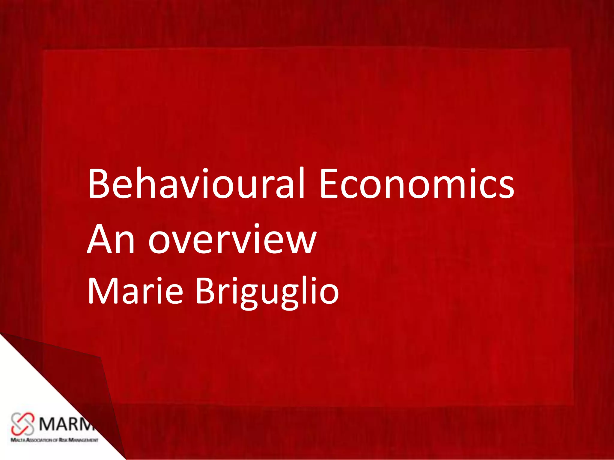 Behavioural Economics Overview PPT