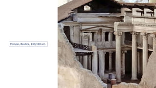 Pompei, Basilica, 130/120 a.C.
 