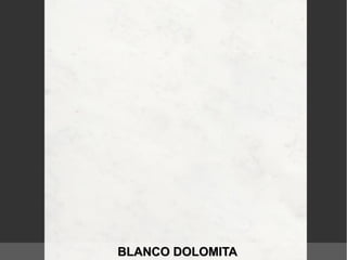 BLANCO DOLOMITABLANCO DOLOMITA