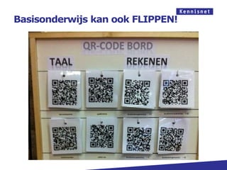 Basisonderwijs kan ook FLIPPEN!
 