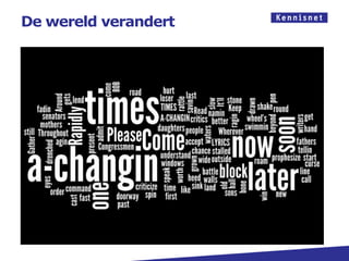 De wereld verandert
 
