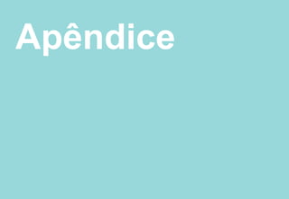 Apêndice
 