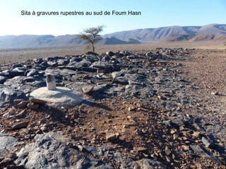 Sita à gravures rupestres au sud de Foum Hasn
 