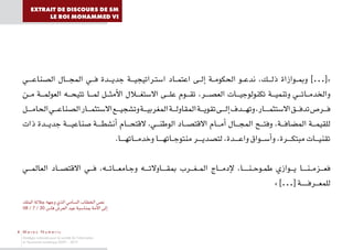 EXTRAIT DE DISCOURS DE SM
           LE ROI MOHAMMED VI




4 Maroc Numeric
 Stratégie nationale pour la société de l’information
 et l’économie numérique 2009 – 2013
 