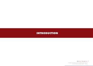 INTRODUCTION




                                       Maroc Numeric 7
               Stratégie nationale pour la société de l’information
                          et l’économie numérique 2009 – 2013
 