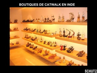 BOUTIQUES DE CATWALK EN INDE 