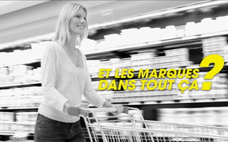 ?
ET LES MARQUES
DANS TOUT ÇA
 