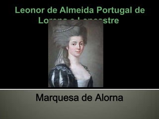 Marquesa de Alorna
 