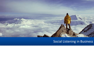 Social Listening in Business
 