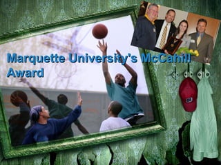 Marquette University's McCahill
Award

 