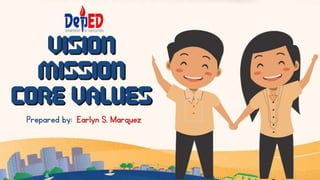 DepEd Vision, Mission and Core Values