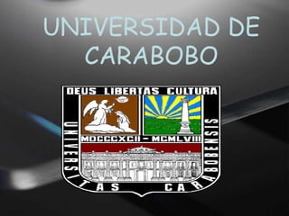 UNIVERSIDAD DE CARABOBO 