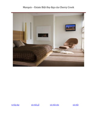 Marquis – Estate Biệt thự đẹp của Cherry Creek




tủ bếp đẹp          nội thất gỗ      nội thất nhà        nội thất
 
