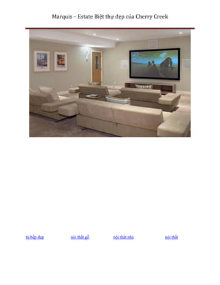 Marquis – Estate Biệt thự đẹp của Cherry Creek




tủ bếp đẹp          nội thất gỗ      nội thất nhà        nội thất
 