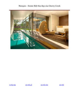 Marquis – Estate Biệt thự đẹp của Cherry Creek




tủ bếp đẹp          nội thất gỗ      nội thất nhà        nội thất
 