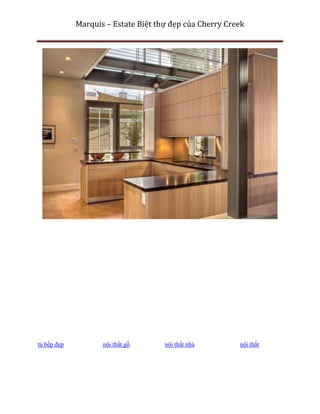 Marquis – Estate Biệt thự đẹp của Cherry Creek




tủ bếp đẹp          nội thất gỗ      nội thất nhà        nội thất
 