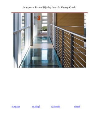 Marquis – Estate Biệt thự đẹp của Cherry Creek




tủ bếp đẹp          nội thất gỗ      nội thất nhà        nội thất
 