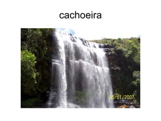 cachoeira 