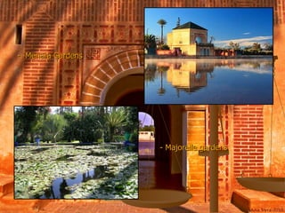 -  Menara Gardens - Majorelle gardens 
