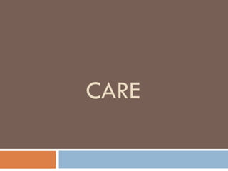 CARE 