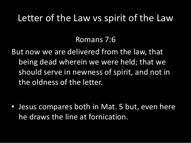 marriage divorce remarriage spirit of the law vs letter of the law