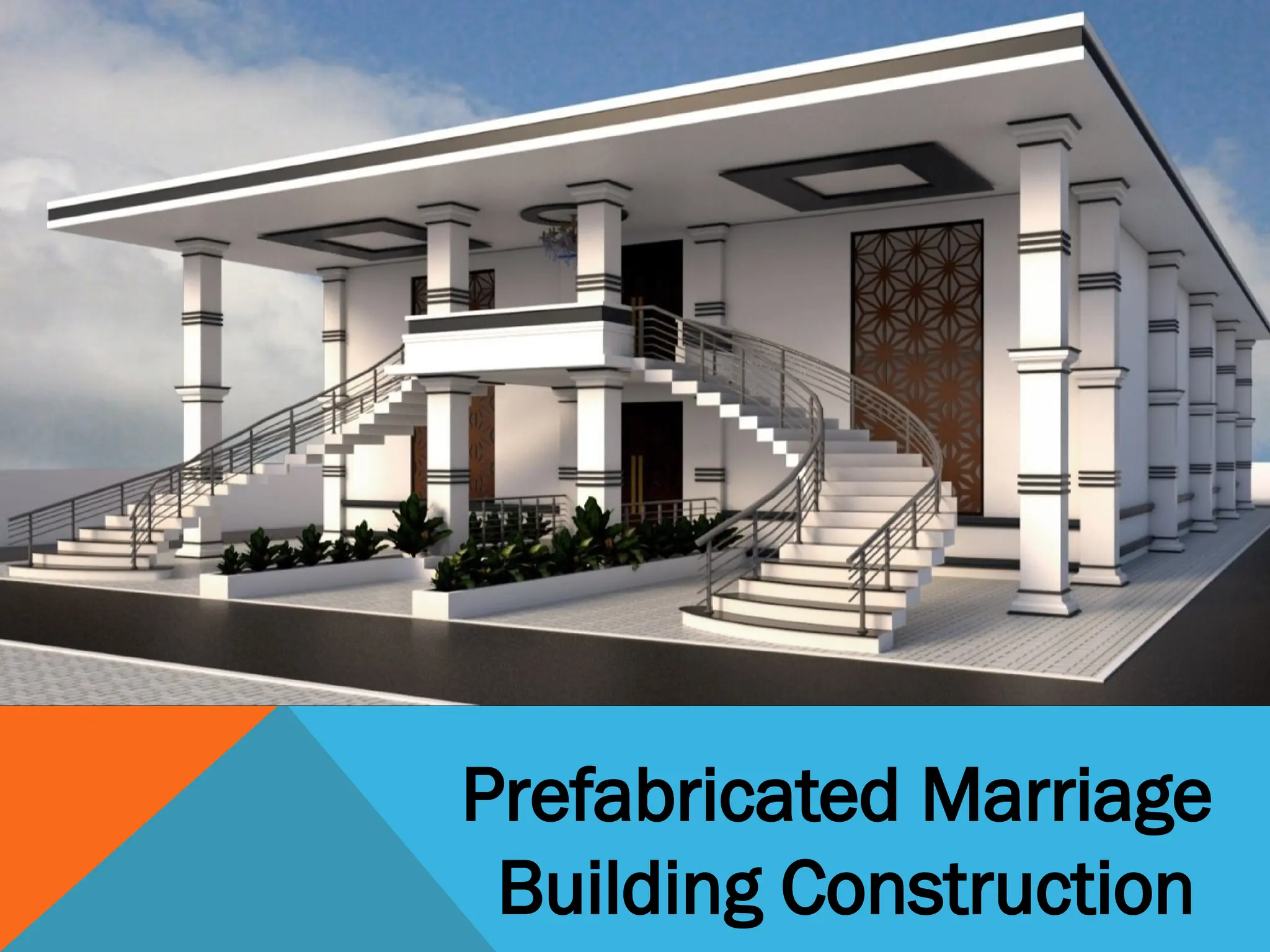 Prefabricated Marriage
Building Construction