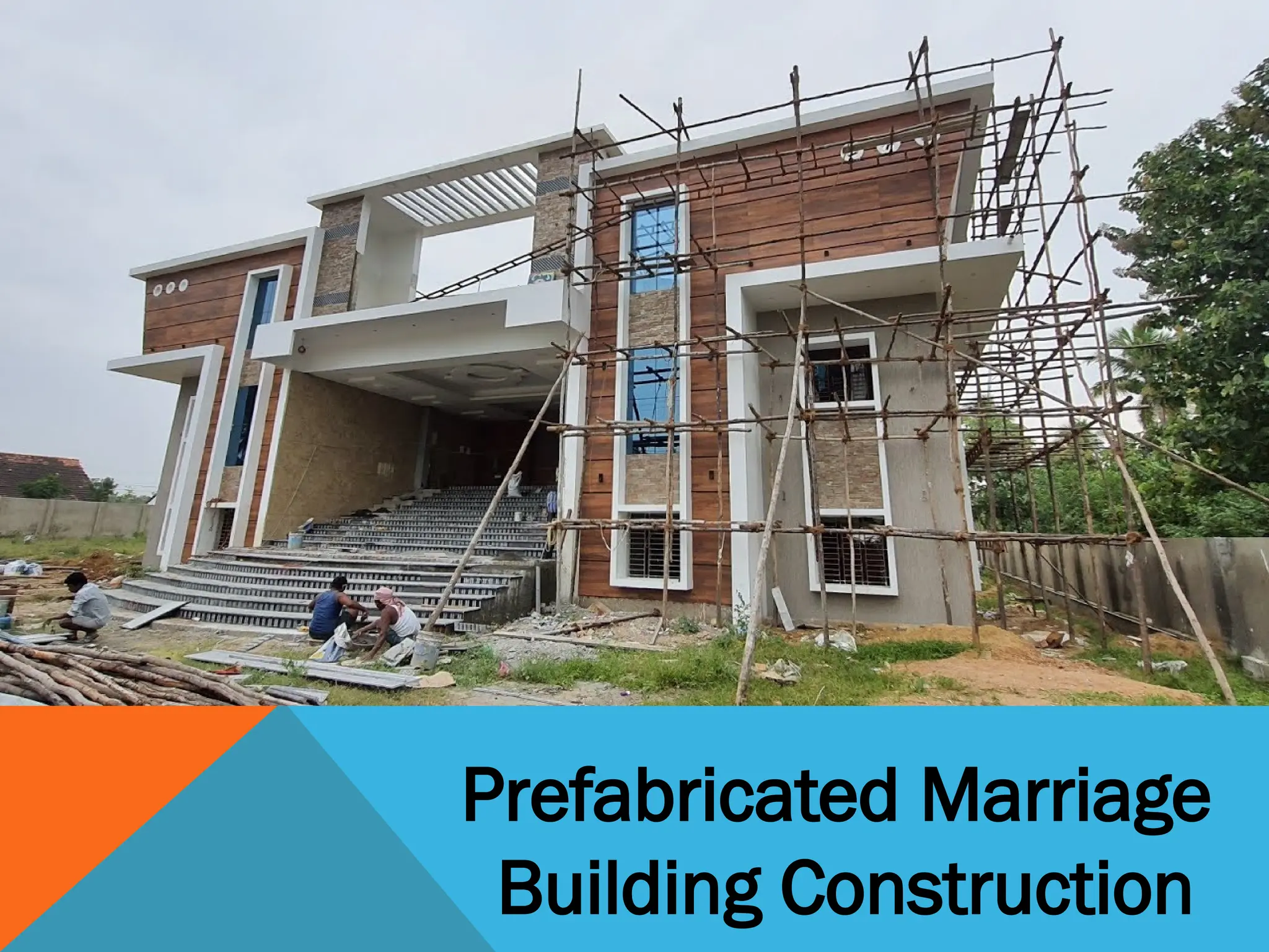 Prefabricated Marriage
Building Construction