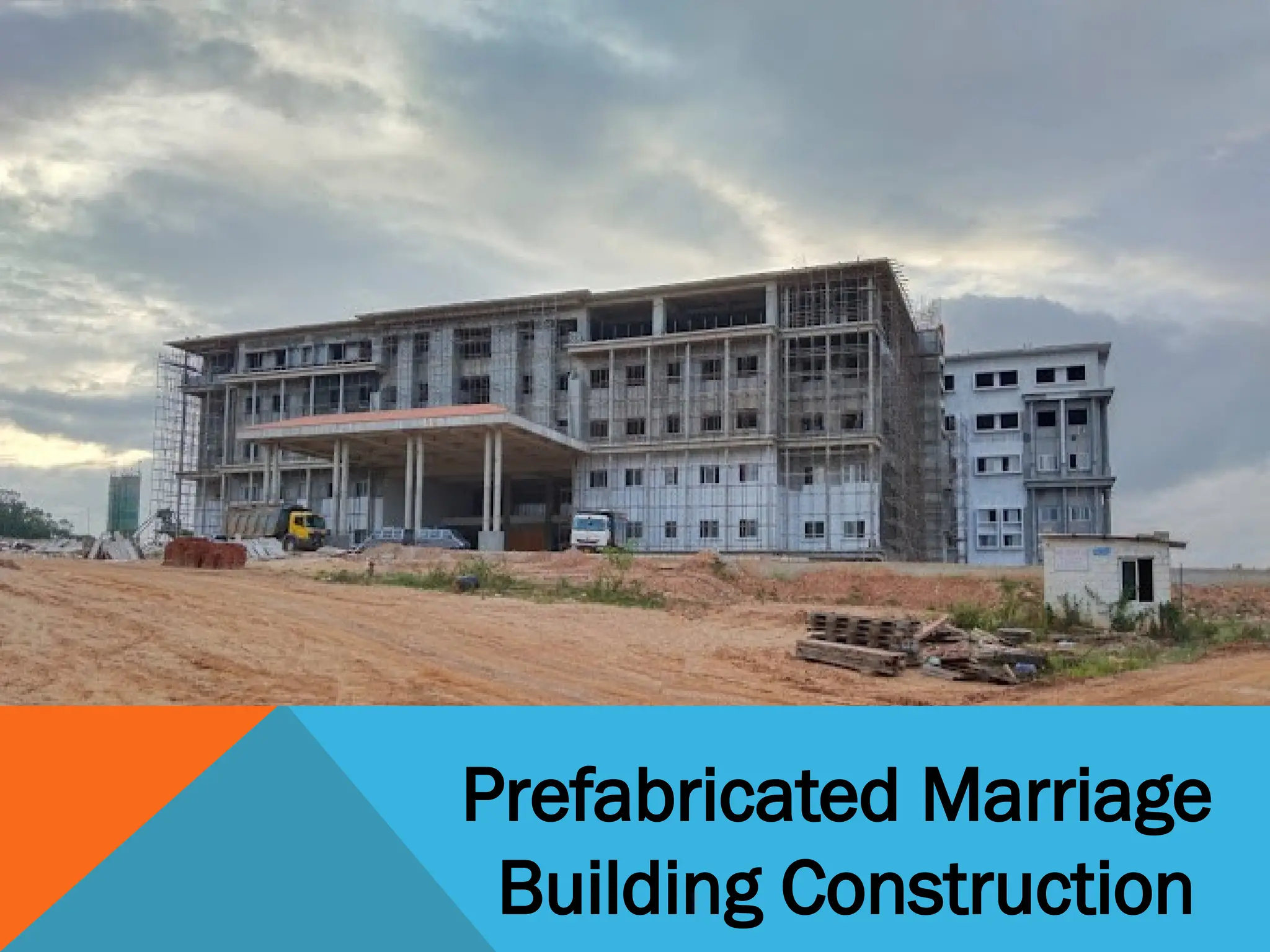 Prefabricated Marriage
Building Construction