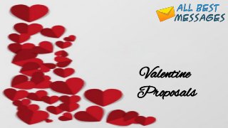 Valentine
Proposals
 