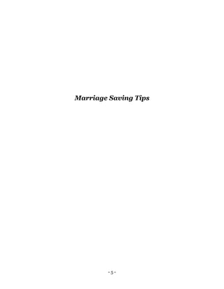 - 5 -
Marriage Saving Tips
 