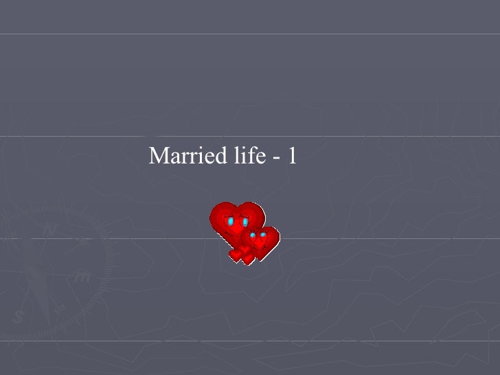 Married life - 1 