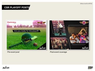 #MarriottForRPSG
CSR PLAYOFF POSTS
Pre-event post Post-event coverage
 