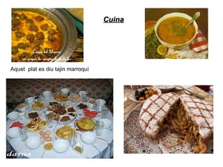 Aquet plat es diu tajin marroquí
CuinaCuina
 