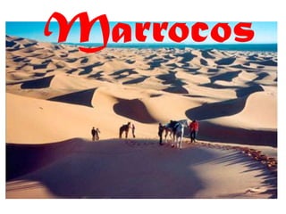 Marrocos
 