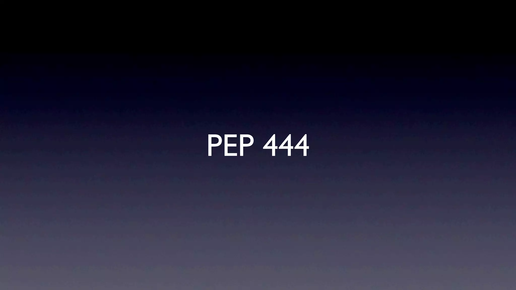 PEP 444
 