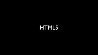 HTML5
 