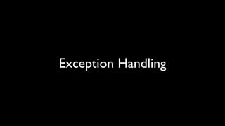 Exception Handling
 