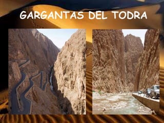 GARGANTAS DEL TODRA
 