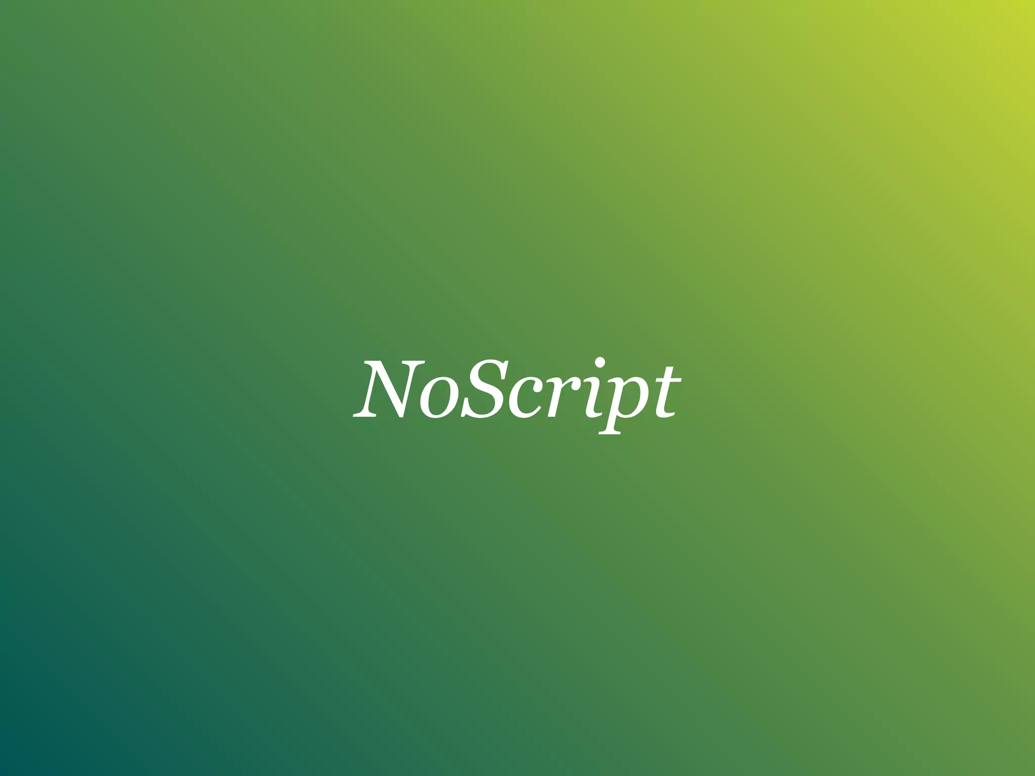 NoScript
 