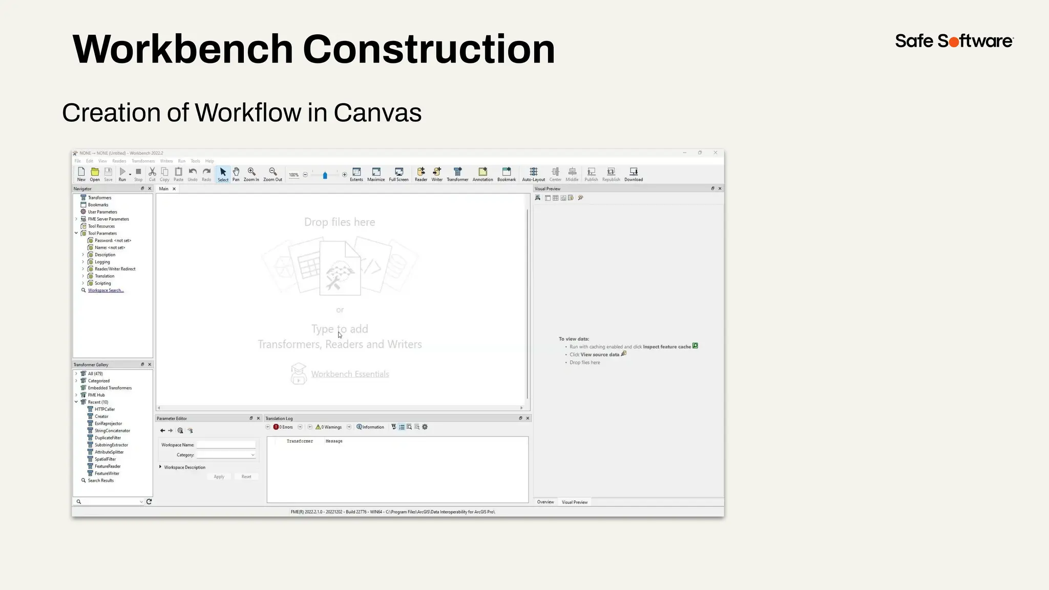 Workbench Construction
Creation of Workﬂow in Canvas
 