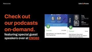 Check out
our podcasts
on-demand.
featuring special guest
speakers over at EM360
Resources
 