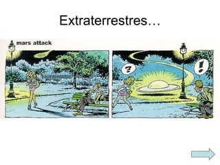 Extraterrestres… 