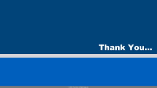 Thank You...



© 2009, PrismTech. All Rights Reserved
 