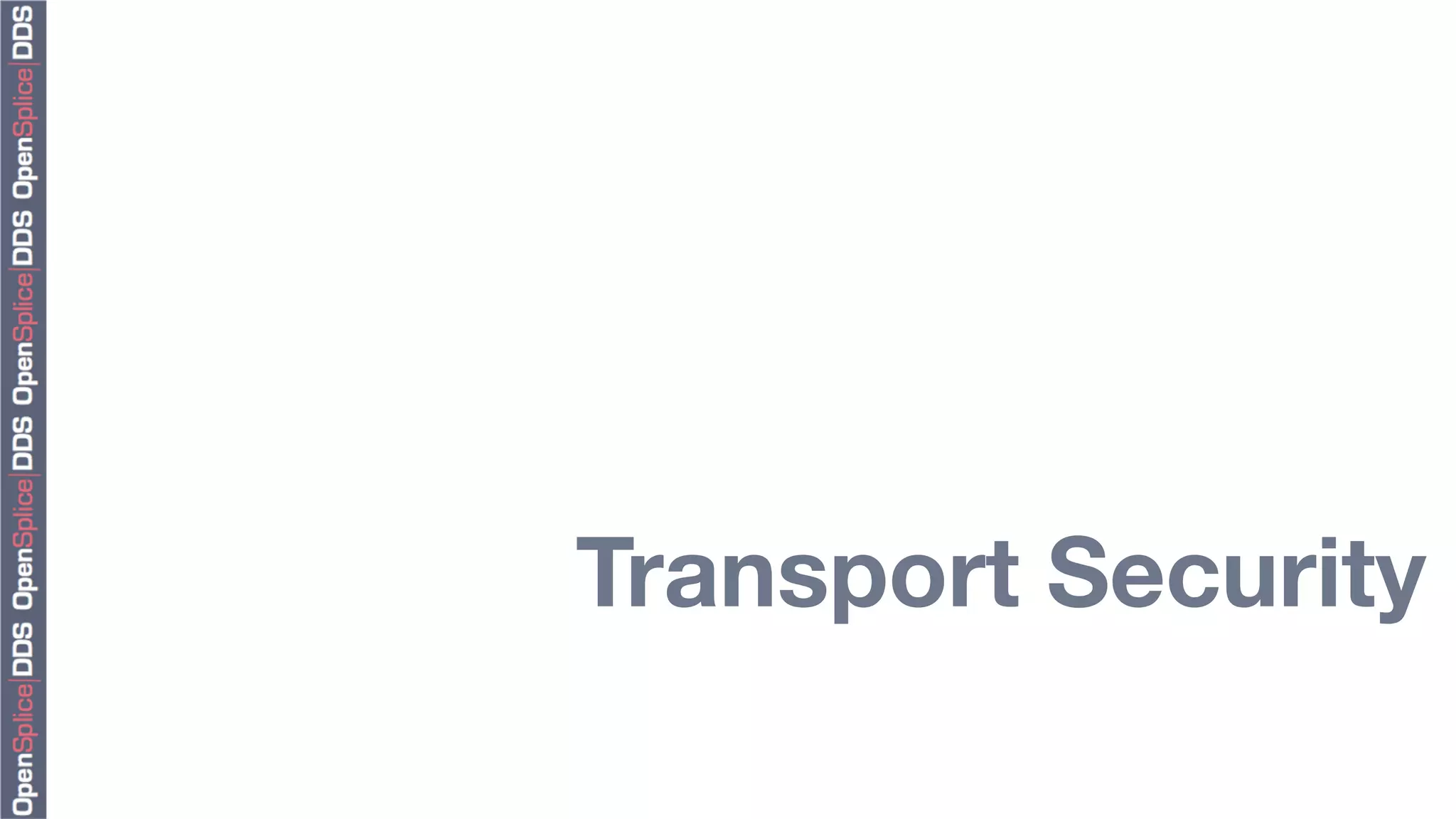 Transport Security
 