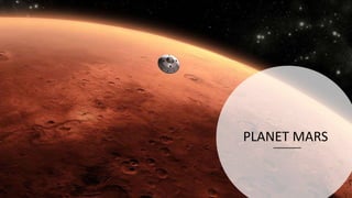 PLANET MARS
 