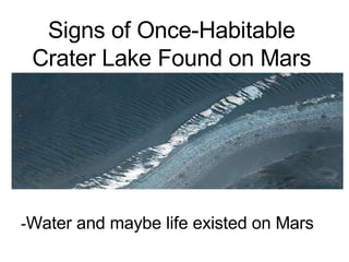 Signs of Once-Habitable Crater Lake Found on Mars - Water and maybe life existed on Mars 