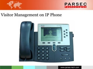 Visitor Management on IP Phone 