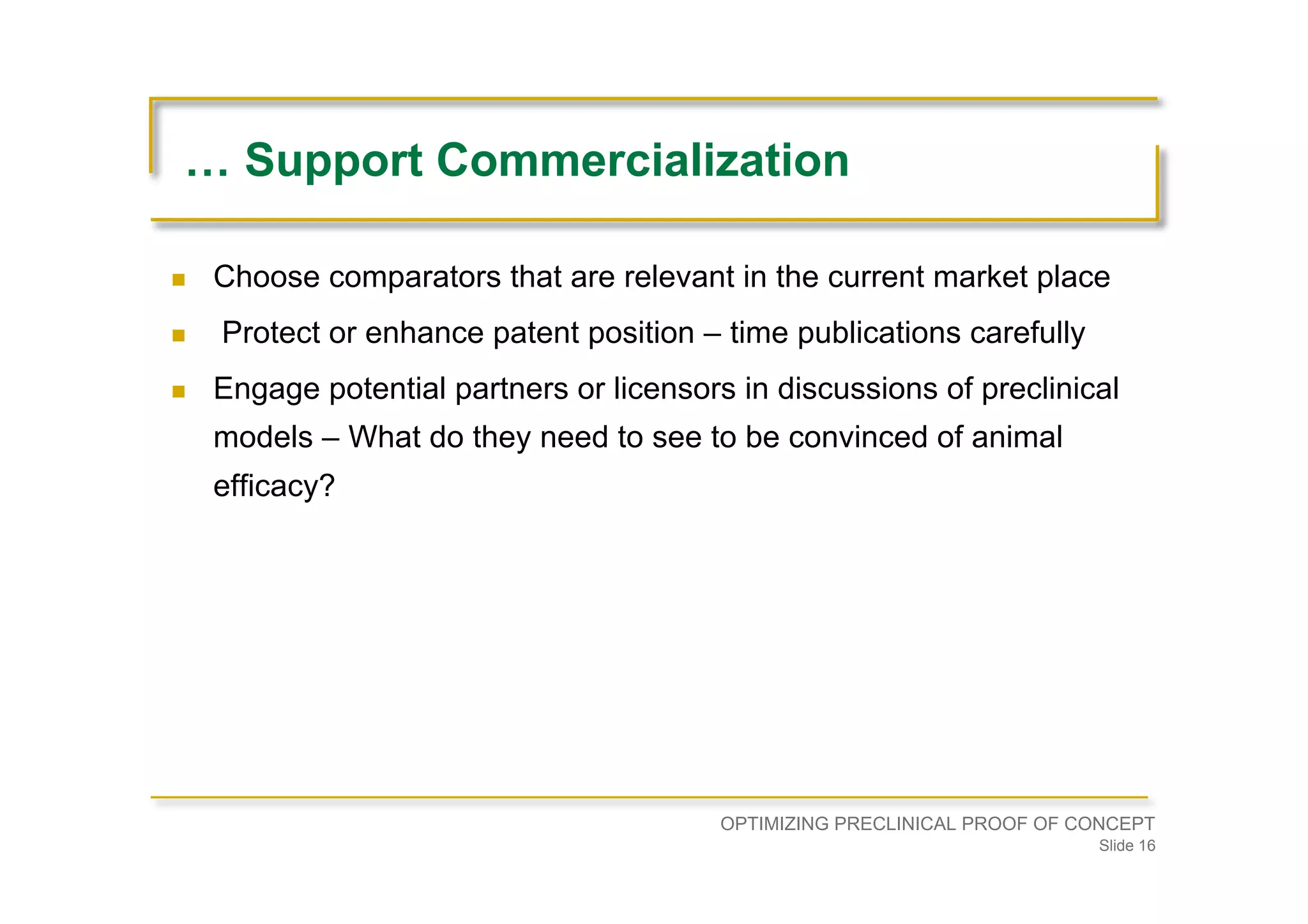 Optimizing Preclinical Proof of Concept